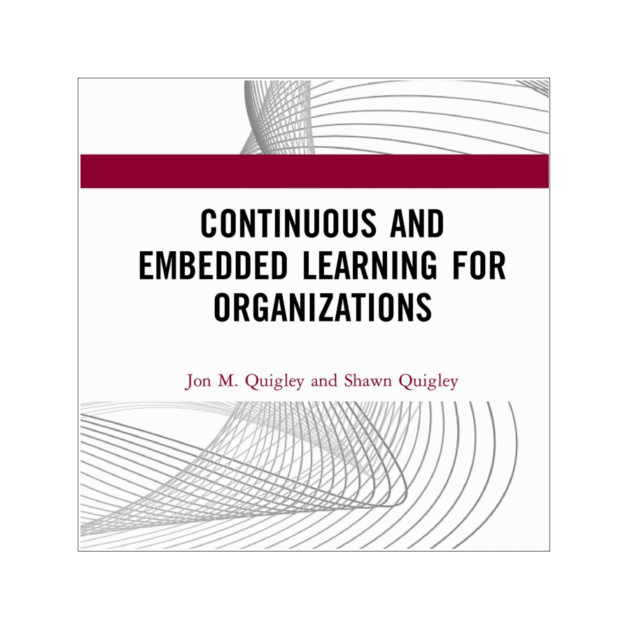 Continuous and Embedded Learning for Organizations